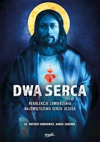 Dwa Serca - Dudkiewicz Mateusz, Zaremba Marek - książka