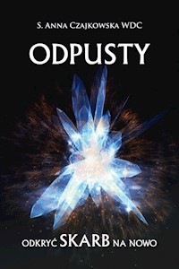 Odpusty Odkryć skarb na nowo - Czajkowska Anna S. - książka