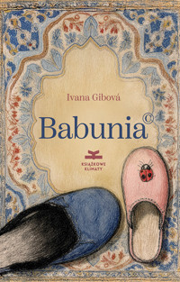 Babunia © - Ivana Gibová - ebook + audiobook