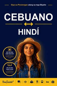 The Language Guide for Travelers - Cebuano to Hindi - YouGuide - ebook