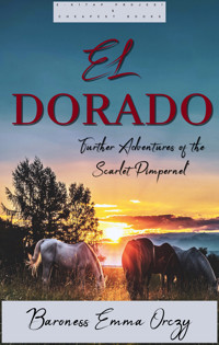 El Dorado - Baroness Emma Orczy - ebook