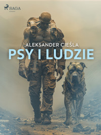 Psy i ludzie - Aleksander Cieśla - ebook