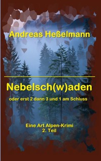 Nebelsch(w)aden - Andreas Heßelmann - ebook