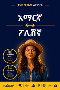 The Language Guide for Travelers - Amharic to Polish - YouGuide - ebook