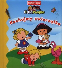 Little People Kochajmy zwierzątka - Wiśniewska Anna - książka