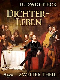 Dichterleben - Zweiter Theil - Ludwig Tieck - ebook