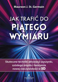 Jak trafić do piątego wymiaru - Maureen J. St. Germain - ebook