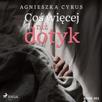 Coś więcej niż dotyk - Cyrus Agnieszka - ebook + audiobook + książka
