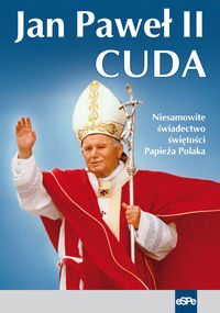 Jan Paweł II Cuda - Matusiak Anna - książka