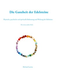 Die Ganzheit der Edelsteine - Michael Lacina - ebook