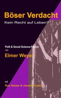 Böser Verdacht - elmer weyer - ebook