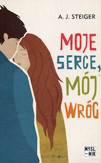 Moje serce mój wróg - Steiger A.J. - książka