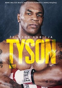 Tyson Żelazna ambicja - Tyson Mike, Sloman Larry - książka