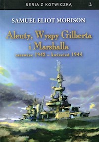 Aleuty Wyspy Gilberta i Marshalla /karton/ - Morison Samuel Eliot - książka