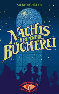 Geschichten von heiter bis ulkig - Silke Schäfer - ebook