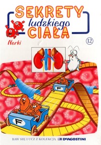 Sekrety ludzkiego ciała (12). Nerki - Albert Barillé - ebook