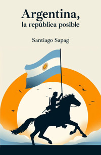 Argentina, la república posible - Santiago Sapag - ebook