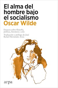El alma del hombre bajo el socialismo - Oscar Wilde - ebook