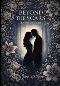 Beyond The Scars - June D. Autrice - ebook
