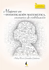 Mujeres en la investigación matemática, escenarios de visibilización - Nelsy Rocío González Gutiérrez - ebook
