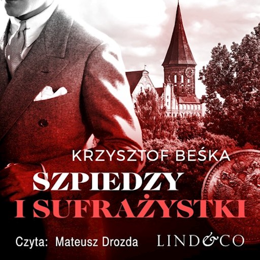 Okładka książki Szpiedzy i sufrażystki. Detektyw Stanisław Berg. Tom 3