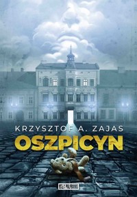 Oszpicyn - Krzysztof A. Zajas - ebook + audiobook + książka