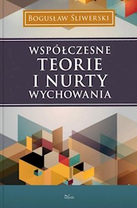 Współczesne teorie i nurty wychowania - Bogusław Śliwerski - książka