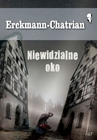 Niewidzialne oko - Erckmann-Chatrian - książka