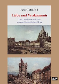 Liebe und Verdammnis - Peter Turmfeld - ebook