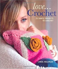 Love... Crochet - Carol Meldrum - ebook