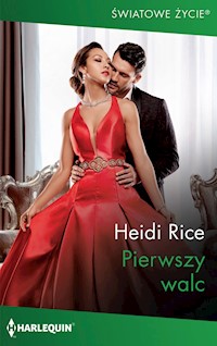 Pierwszy walc (Światowe Życie) - Rice Heidi - ebook