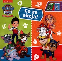 Psi Patrol Do Pary Co za akcja! -  - książka