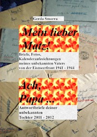 Mein lieber Matz!....Ach Papa.... - Gerda Smorra - ebook