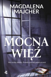 Mocna więź - Magdalena Majcher - książka