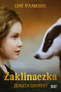 Zemsta Chimery. Seria Zaklinaczka. Tom 3 - Lene Kaaberbol - książka