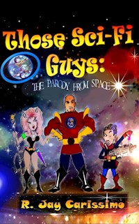Those Sci-Fi Guys - Ray Carissimo - ebook