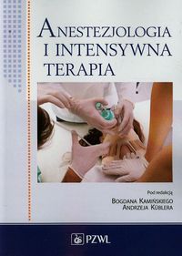 Anestezjologia i intensywna terapia -  - książka