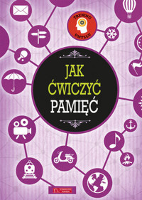 Trening umysłu. Jak ćwiczyć pamięć - zbiorowa praca - książka