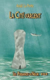 La Cité d’argent - Anaïs La Porte - ebook