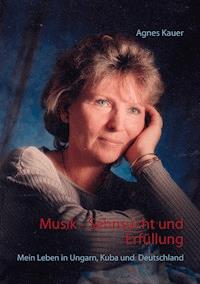 Musik - Sehnsucht und Erfüllung - Agnes Kauer - ebook