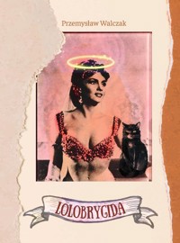 Lolobrygida - Walczak Przemysław - książka