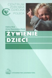 Żywienie dzieci - Woś Halina, Staszewska-Kwak Anna - książka