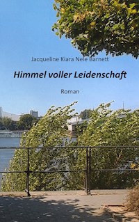 Himmel voller Leidenschaft - Jacqueline Kiara Nele Barnett - ebook