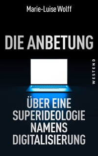 Die Anbetung - Marie-Luise Wolff - ebook