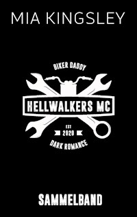 Hellwalkers MC - Mia Kingsley - ebook