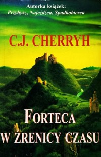 Forteca w źrenicy czasu - Caroline Janice Cherryh - ebook