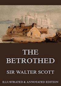 The Betrothed - Sir Walter Scott - ebook