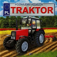 Poznajemy pojazdy Traktor - Jędraszek Izabela - książka