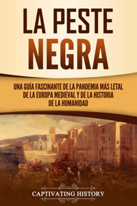 La peste negra - Captivating History - ebook