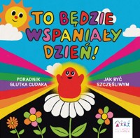 To będzie wspaniały dzień! - Slimy Oddity - książka